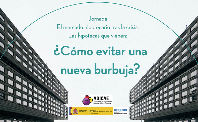 El mercado hipotecario tras la crisis. Las hipotecas que vienen: ¿cómo evitar una nueva burbuja?