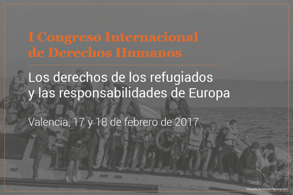 I Congreso de Derechos Humanos - Los derechos de los refugiados y las responsabilidades de Europa