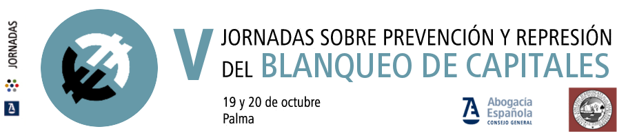 V Jornadas sobre prevención y represión de blanqueo de capitales