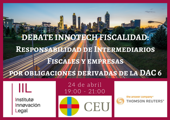 Debate Innotech: La responsabilidad de intermediarios fiscales y empresas a la luz de las obligaciones derivadas de la DAC 6