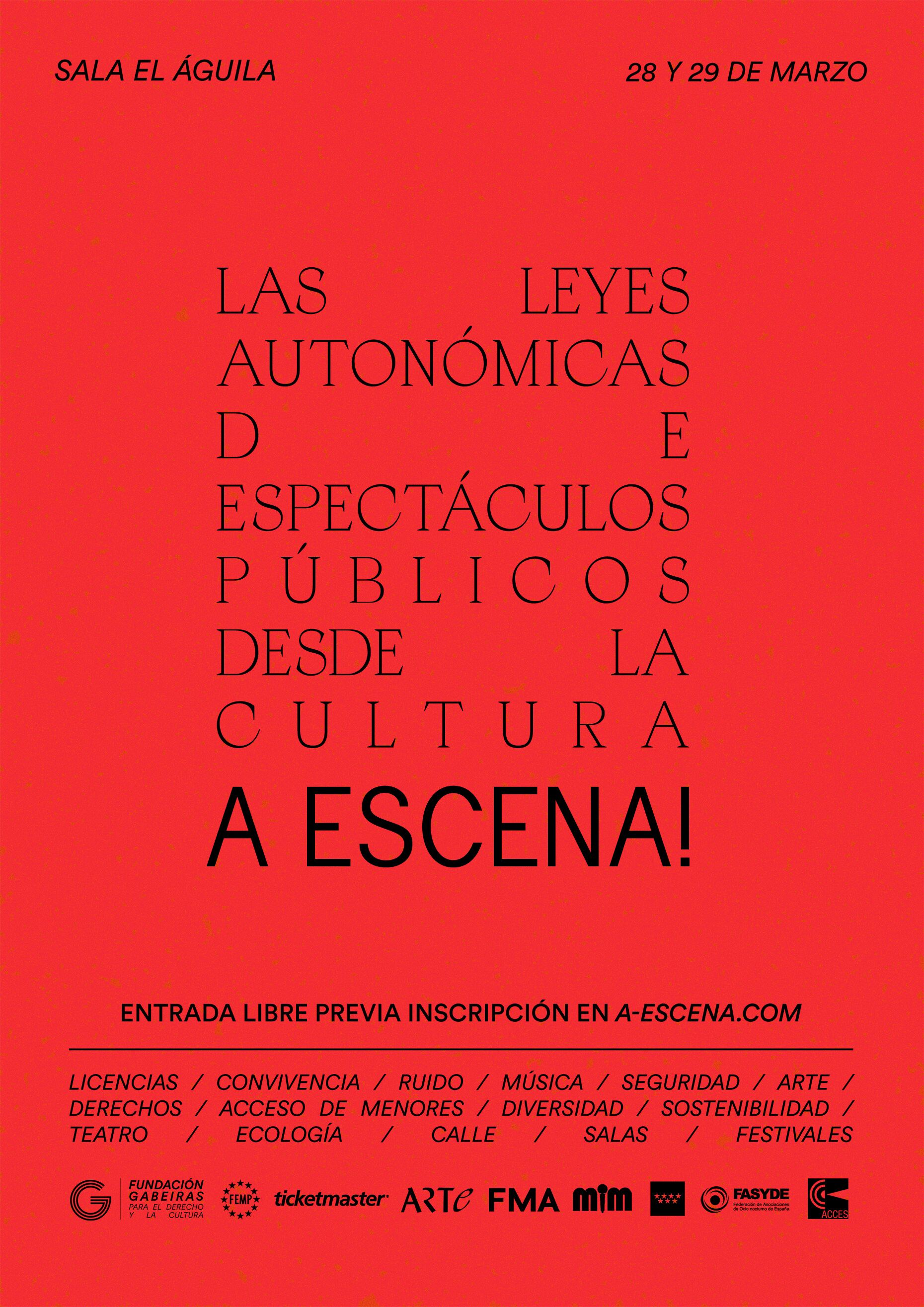 A Escena! Las leyes autonómicas de espectáculos públicos desde la cultura