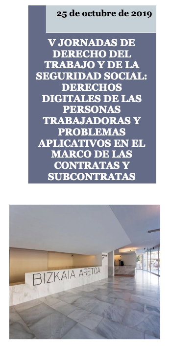  V Jornadas de Derecho del Trabajo y de la Seguridad Social: Derechos Digitales de las Personas Trabajadoras y Problemas Aplicativos en el Marco de las Contratas y Subcontratas