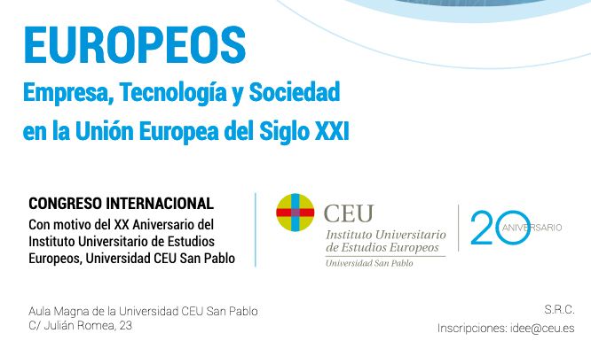 Congreso Internacional Europeos. Empresa, tecnología y sociedad en la Unión Europea del s. XXI