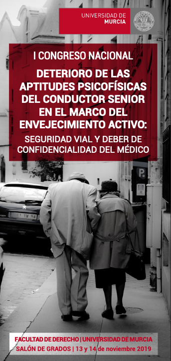 I Congreso Nacional. Deterioro de las aptitudes psicofísicas del conductor senior en el marco del envejecimiento activo