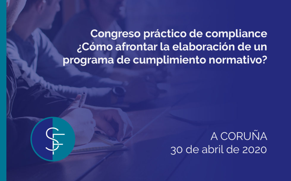 Congreso práctico de compliance ¿Cómo afrontar la elaboración de un programa de cumplimiento normativo?