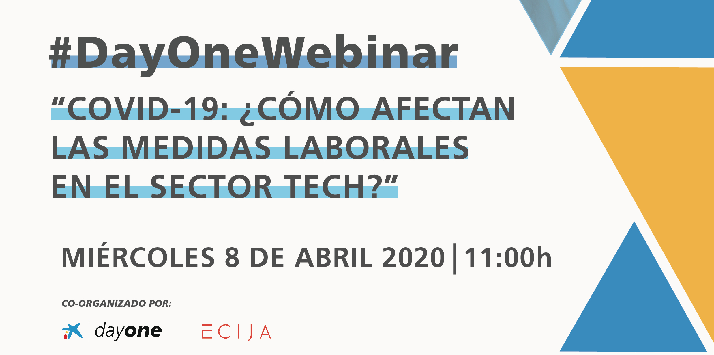 Dayone Webinar: Covid-19: ¿Cómo afectan las medidas laborales en el sector tech?