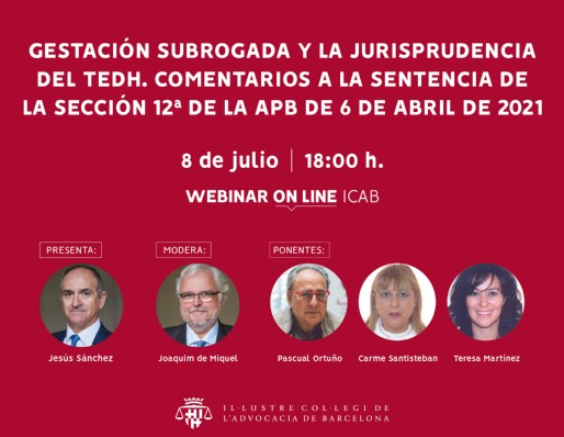 Webinar: Gestación subrogada y la jurisprudencia del TEDH. Comentarios a la sentencia de la Sección 12ª de la APB de 6 de abril de 2021