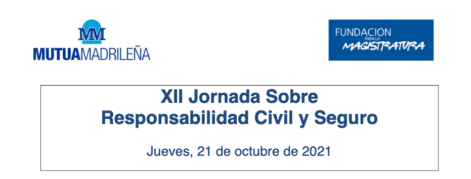 XII Jornada sobre Responsabilidad Civil y Seguro 