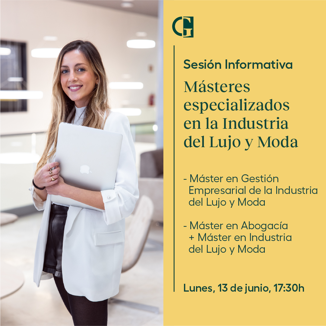 Sesión informativa CEG: Másteres especializados en la Industria del Lujo y Moda