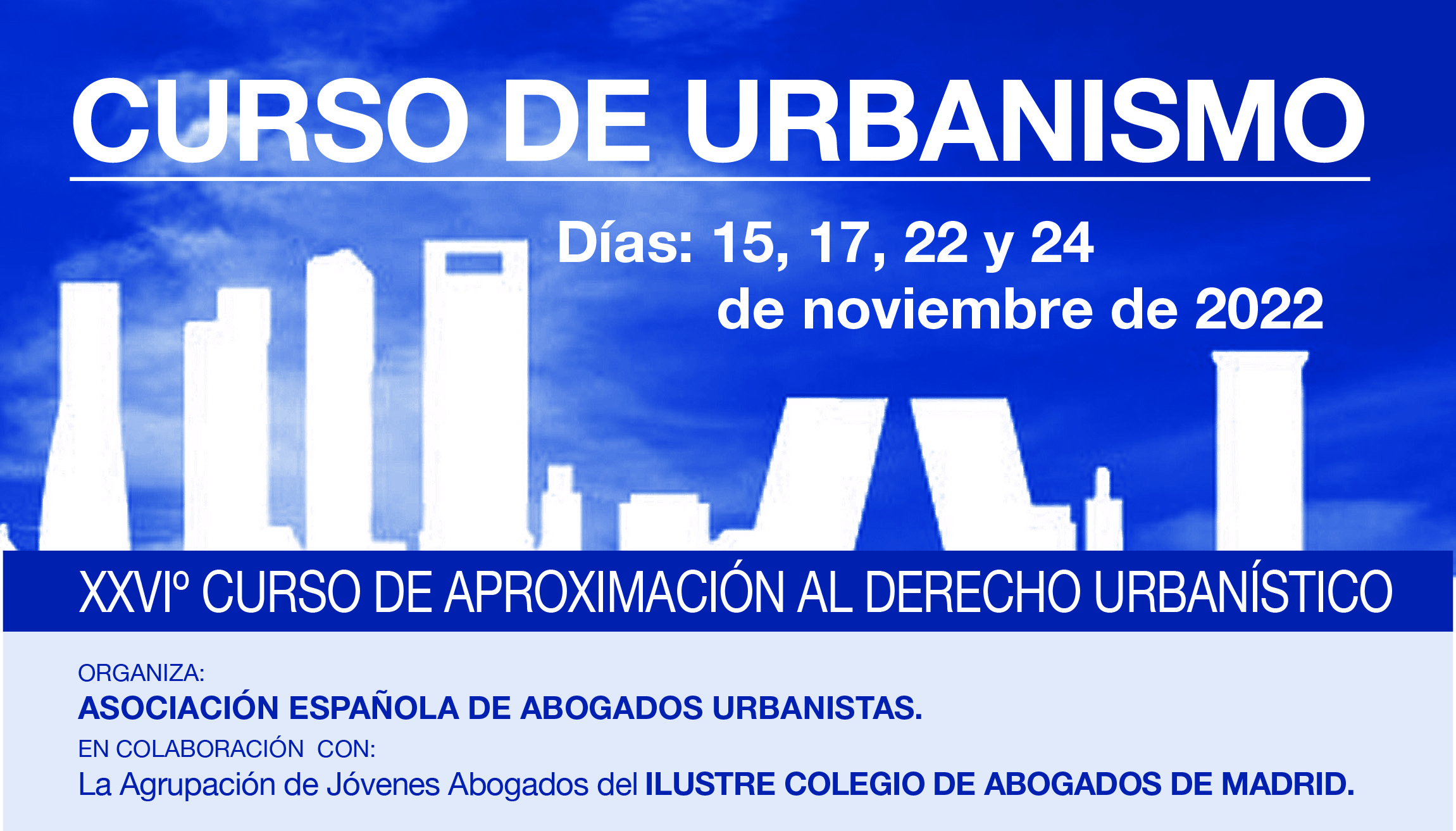 XXVII Edición del Curso de Aproximación al Derecho Urbanístico