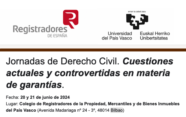 Jornadas de Derecho Civil. Cuestiones actuales y controvertidas en materia de garantías.