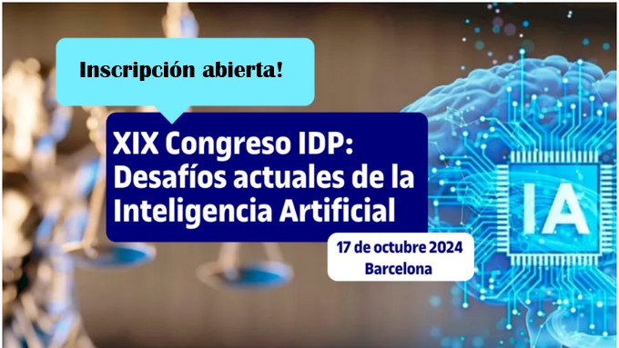 XIX Congreso IDP (Internet, Derecho y Política): Desafíos actuales de la Inteligencia Artificial