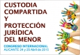 I Congreso Internacional CUSTODIA COMPARTIDA Y PROTECCI&Oacute;N JUR&Iacute;DICA DEL MENOR 