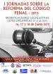 I Jornadas sobre la reforma del Código Penal 