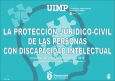 La protección jurídico-civil de las personas con discapacidad intelectual 