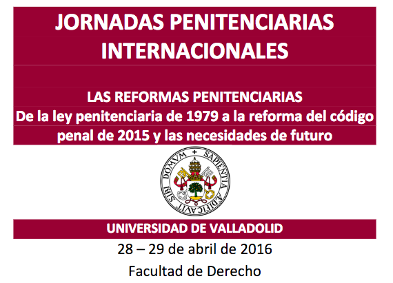 Jornadas Penitenciarias Internacionales. Las Reformas Penitenciarias