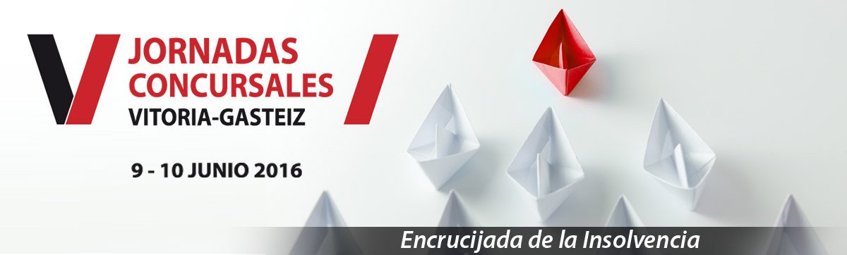 V Jornadas Concursales de Vitoria-Gasteiz - El concurso y la conservación de la empresa, Encrucijada de la Insolvencia